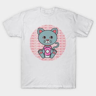 All I Need is donuts and cats, donuts and cats, donuts and cats lover T-Shirt